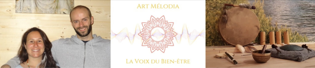 Art Mélodia, la voix du bien être avec Laétitia Epikalia et Dorian Ligonnière à Montpellier