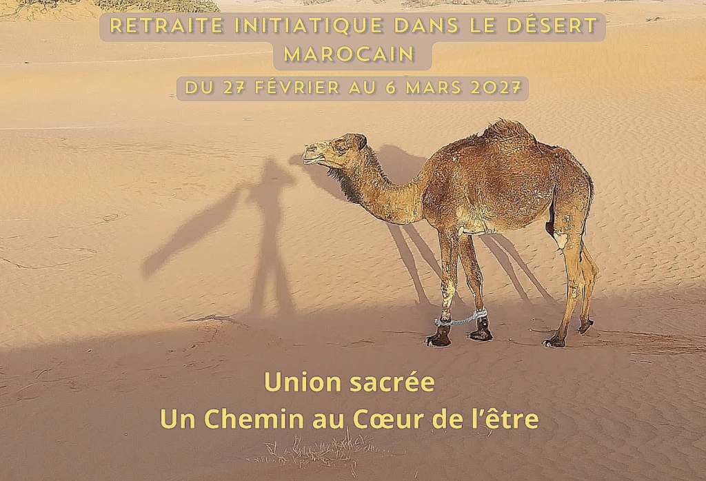 Retraite initiatique dans le désert marocain Union Sacrée
