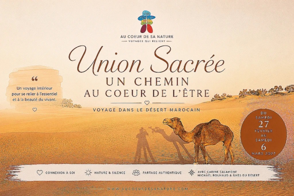 Union sacré un chemin au coeur de l'être voyage initiatique dans le désert marocain